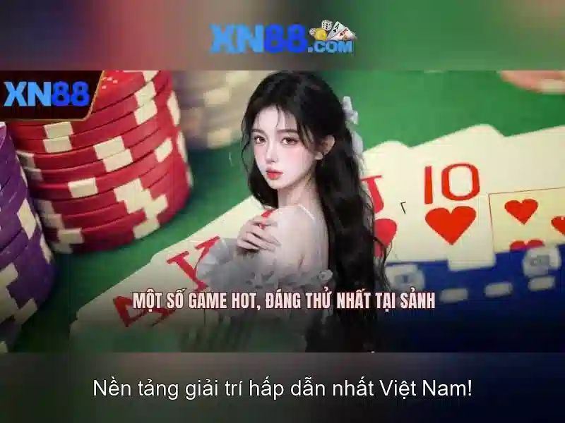 XN88: Nền tảng chơi cược trực tuyến đáng tin cậy